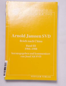 Briefe nach China / Arnold Janssen Briefe nach China / Arnold Janssen