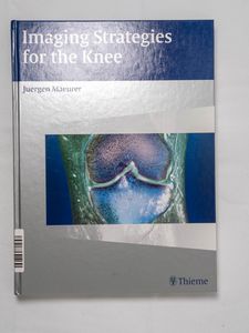 Imaging Strategies for the Knee