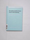 Perception and the Senses - Sinneswahr...