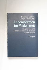 Lebensformen im Widerstreit : Integrat... Lebensformen im Widerstreit : Integrat...