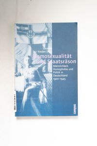 Homosexualität und Staatsräson : Männl... Homosexualität und Staatsräson : Männl...