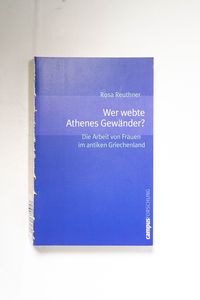 Wer webte Athenes Gewänder? : die Arbe...