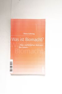 Was ist Biomacht? : vom zweifelhaften ...