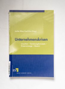 Unternehmenskrisen : Ursachen - Sanier... Unternehmenskrisen : Ursachen - Sanier...