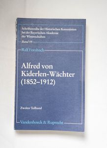 Alfred von Kiderlen- Wächter (1852 - 1...