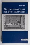 Naturphilosophie der Frühromantik / Klaus Stein