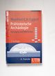 Prähistorische Archäologie - Konzepte und Methoden (Uni-Taschenbücher M)