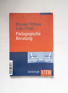 Pädagogische Beratung : Grundlagen und...