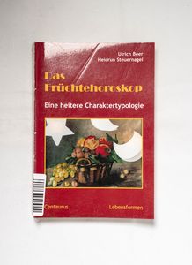 Das Früchtehoroskop : eine heitere Cha... Das Früchtehoroskop : eine heitere Cha...