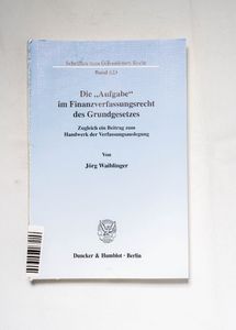 Die Aufgabe im Finanzverfassungsrecht ...