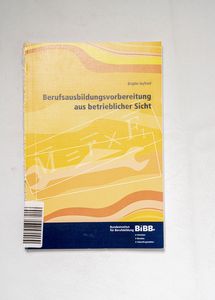 Berufsausbildungsvorbereitung aus betr...