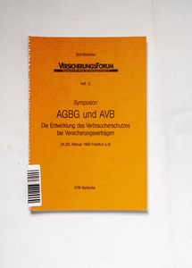 Symposion AGBG und AVB - Die Entwicklu... Symposion AGBG und AVB - Die Entwicklu...