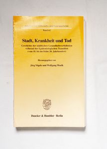 Stadt, Krankheit und Tod. Stadt, Krankheit und Tod.