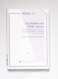 La femme au XVIIe siècle : actes du co...