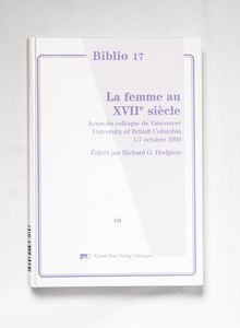 La femme au XVIIe siècle : actes du co... La femme au XVIIe siècle : actes du co...