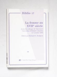 La femme au XVIIe siècle : actes du co...