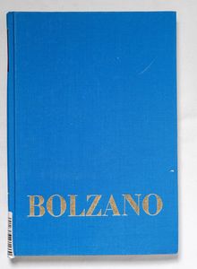 Bernard Bolzano Gesamtausgabe / Reihe ... Bernard Bolzano Gesamtausgabe / Reihe ...