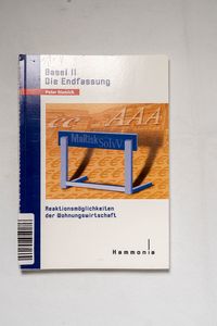 Basel II - die Endfassung : Reaktionsm... Basel II - die Endfassung : Reaktionsm...