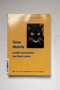 Oma Mohrle erzählt Geschichten aus ihr... Oma Mohrle erzählt Geschichten aus ihr...
