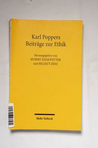 Karl Poppers Beiträge zur Ethik / hrsg...