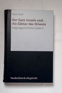 Der Gott Israels und die Götter des Or... Der Gott Israels und die Götter des Or...