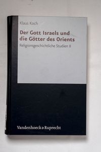 Der Gott Israels und die Götter des Or...