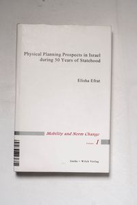 Physical Planning Prospects in Israel ... Physical Planning Prospects in Israel ...