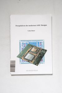 Perspektiven des modernen ASIC-Designs... Perspektiven des modernen ASIC-Designs...