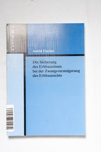 Die Sicherung des Erbbauzinses bei der... Die Sicherung des Erbbauzinses bei der...