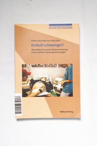 Einfach schwanger? Einfach schwanger?