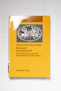 Rom und das Perserreich Rom und das Perserreich