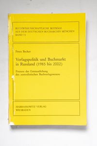 Verlagspolitik Und Buchmarkt in Russla... Verlagspolitik Und Buchmarkt in Russla...