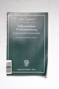 Völkerrechtliche Großraumordnung: mit ...