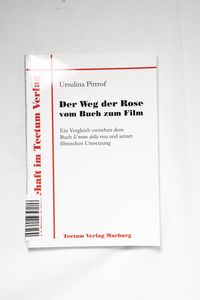 Der Weg der Rose vom Buch zum Film : e... Der Weg der Rose vom Buch zum Film : e...