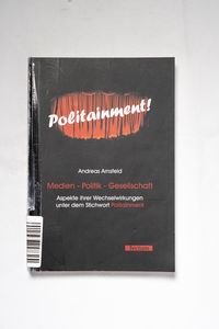 Medien - Politik - Gesellschaft Medien - Politik - Gesellschaft