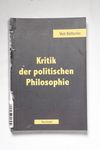 Kritik der politischen Philosophie