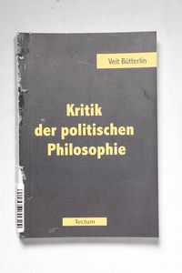 Kritik der politischen Philosophie Kritik der politischen Philosophie