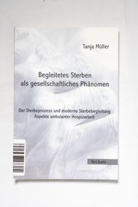 Begleitetes Sterben als gesellschaftli... Begleitetes Sterben als gesellschaftli...