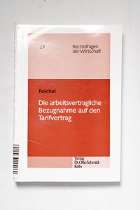 Die arbeitsvertragliche Bezugnahme auf... Die arbeitsvertragliche Bezugnahme auf...