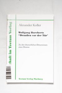 Wolfgang Borcherts Draußen vor der Tür... Wolfgang Borcherts Draußen vor der Tür...