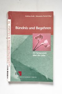 Bündnis und Begehren. Ein Symposion üb...