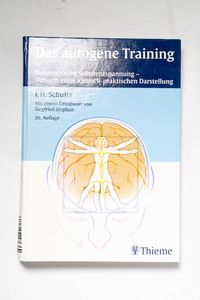 Das autogene Training: Konzentrative S...