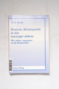 Deutsche Militärpolitik in den neunzig... Deutsche Militärpolitik in den neunzig...