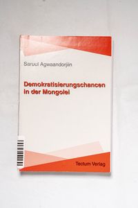 Demokratisierungschancen in der Mongol... Demokratisierungschancen in der Mongol...