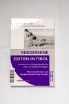 Vergessene Zeiten in Tirol : Lesebuch zur Hungerge