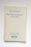 Paul s offer of leniency (2 Cor 10:1) ...