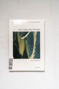 Schriften der Essener: Die Lehren der ... Schriften der Essener: Die Lehren der ...