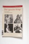 Der gerechte Krieg : zur Geschichte einer aktuelle