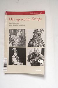 Der gerechte Krieg : zur Geschichte ei... Der gerechte Krieg : zur Geschichte ei...