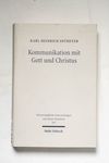 Kommunikation mit Gott und Christus : Sprache und 